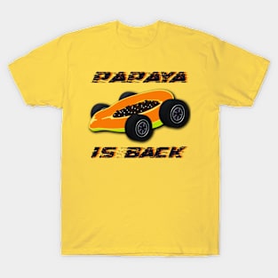 Papaya Is Back, Lando Norris, Oscar Piastri, McLaren Formula 1 One F1 Merch T-Shirt